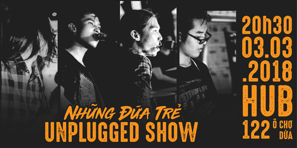 Unplugged Show - Rock Band "Những Đứa Trẻ"
