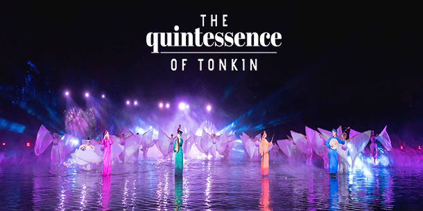 The quintessence of Tonkin Tinh Hoa Bac Bo