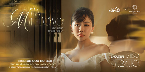 Văn Mai Hương Live in DaLat | 24.10.2026 tại La Maritza