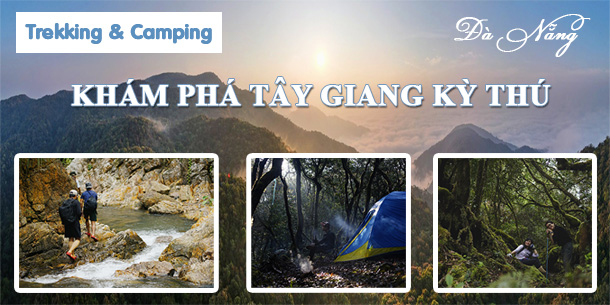 Trekking & Camping Đà Nẵng | Tour du lịch 4 ngày khám phá Tây Giang kỳ thú
