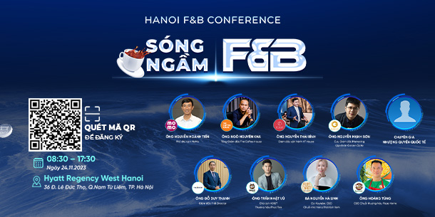 Hanoi F&B Conference - Sóng ngầm F&B | Sự kiện hội nghị về ngành F&B