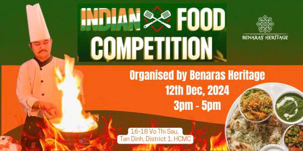 Cuộc thi Ẩm thực Ấn Độ - Indian Food Competition 2024