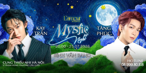 Kay Trần - Tăng Phúc: Mystic Night | 25.07.2026