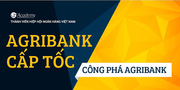 Agribank Cấp tốc – Luyện thi cấp tốc vào Ngân hàng Agribank