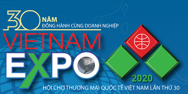[Hoãn sự kiện] VIETNAM EXPO 2020 - Hội chợ Thương mại Quốc tế Việt Nam lần thứ 30