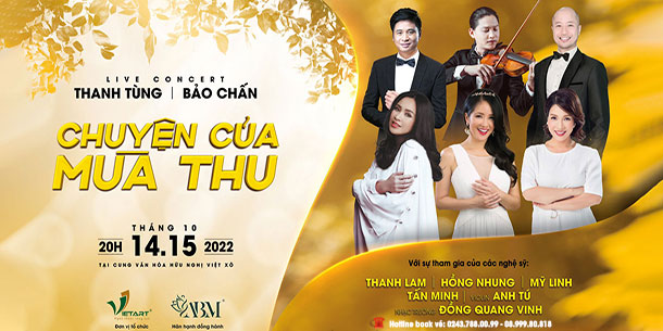 Bán vé live concert THANH TÙNG - BẢO CHẤN “CHUYỆN CỦA MÙA THU”