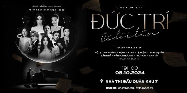 Vé Live concert ĐỨC TRÍ - CÓ ĐÔI LẦN