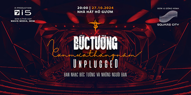 Live Concert BỨC TƯỜNG UNPLUGGED – Cơn Mưa Tháng Năm