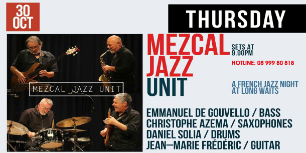 Special event: A friend Jazz Night -  Mezcal Jazz Unit at Long Waits
