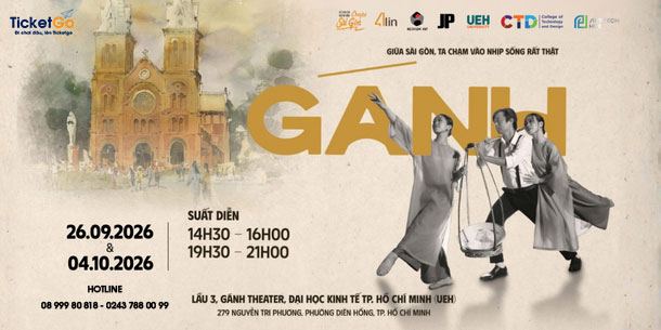 GÁNH SHOW  - CHUYỆN SÀI GÒN | SUẤT DIỄN THÁNG 9 - 10