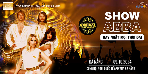 Đà Nẵng | Tour lưu diễn The Music of ABBA của nhóm nhạc ARRIVAL đến từ Thuỵ Điển