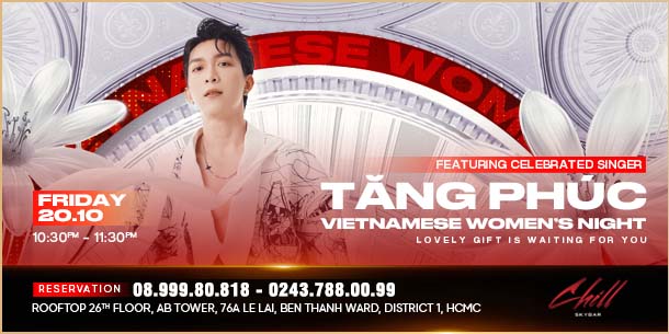 Vietnamese Women's Day with Singer TĂNG PHÚC at Chill Skybar - October 20th, 2023