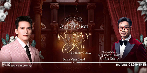 Liveshow Quốc Thiên: Kẻ Say Tình 50 năm Về Sau - Khách mời Nguyễn Đình Tuấn Dũng