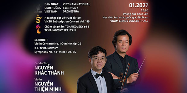 Hòa nhạc đặt vé trước số 189 - Subscription Concert Vol 189 | Bruch & Tchaikovsky