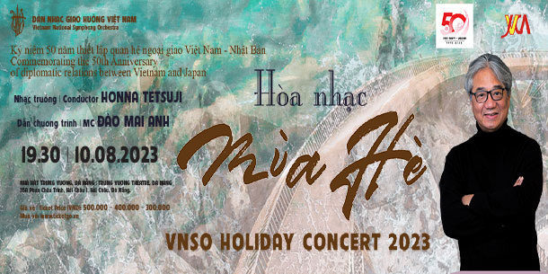 Chương trình hòa nhạc đặc biệt: VNSO Holiday concert 2023 - Hòa nhạc mùa hè.
