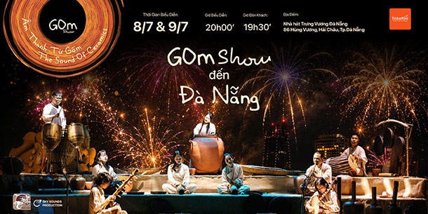 GOm Show – Âm thanh từ Gốm tại Đà Nẵng