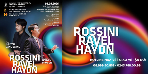 Hòa nhạc đặt vé trước số 186 - Subscription Concert Vol 186: Rossini Ravel Haydn