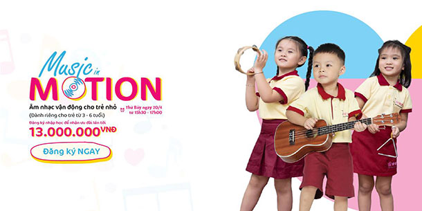 Hội thảo: Music in motion - Âm nhạc vận động cho trẻ nhỏ