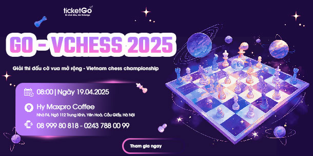 Giải cờ vua Hà Nội mở rộng GO-VCHESS 2025: Vietnam Chess Championship