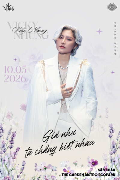 Liveshow VICKY NHUNG - Giá như ta chẳng biết nhau | Sky Melody - Ngày 10.05.2026