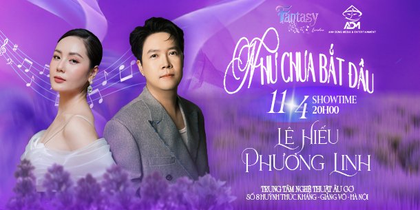 Liveshow Phương Linh - Lê Hiếu: Như chưa bắt đầu | Fantasy Show tháng 4