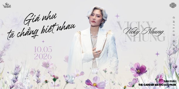 Liveshow VICKY NHUNG - Giá như ta chẳng biết nhau | Sky Melody - Ngày 10.05.2026