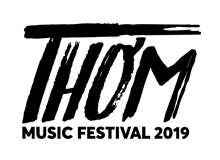 THOM MUSIC FESTIVAL 2019