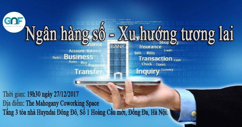 "Ngân hàng số - Xu hướng tương lai?" - Event khởi động 2018